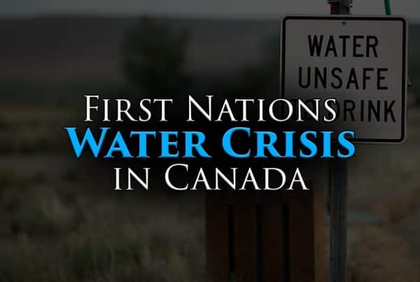 First Nations Water Crisis Canada